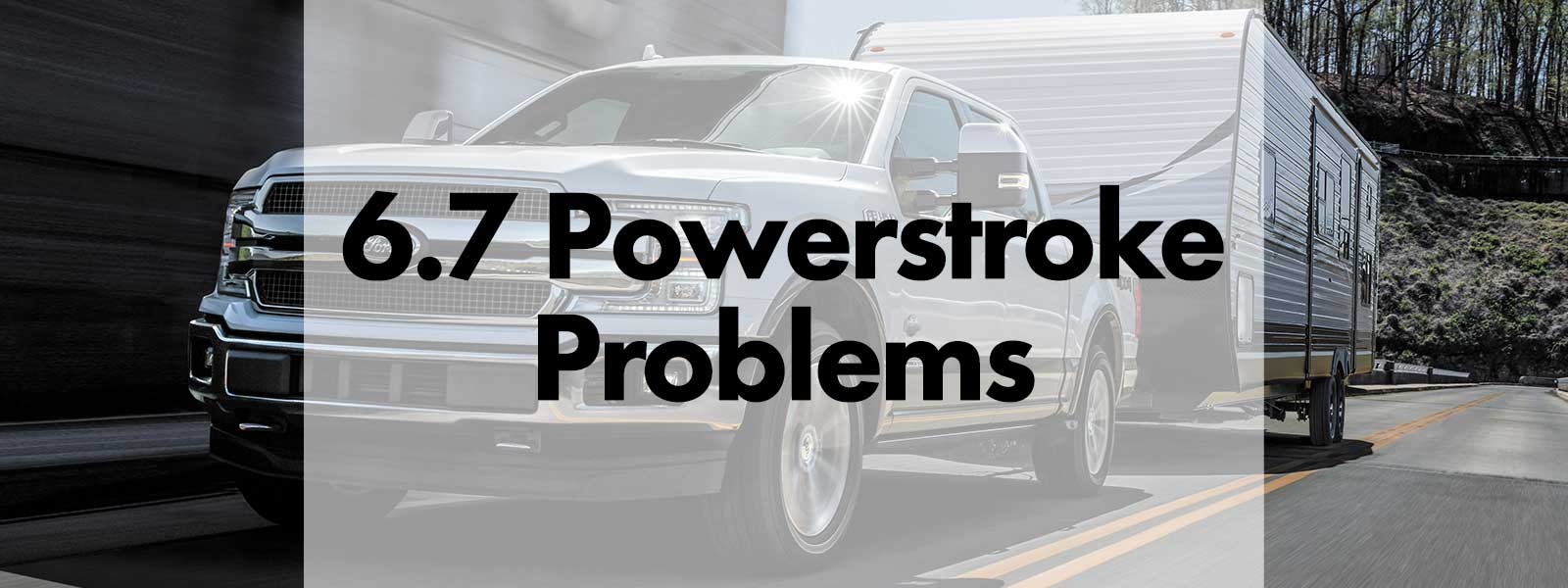 6.7 Powerstroke Problems