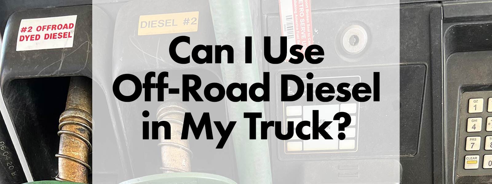 Can I Use Off-Road Diesel in My Truck?
